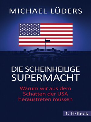 cover image of Die scheinheilige Supermacht